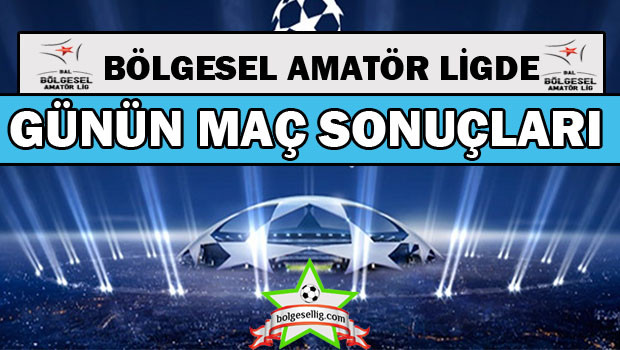 Bölgesel Amatör Ligde 05 Kasım 2022 Cumartesi Gününün maç sonuçları ve Puan Durumu